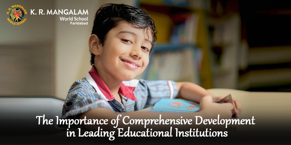 The Importance of Comprehensive Development in Leading Educational Institutions