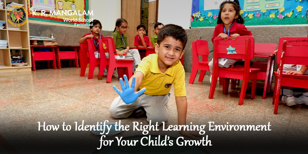 How to Identify the Right Learning Environment for Your Child’s Growth