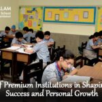 The Role of Premium Institutions in Shaping Student Success and Personal Growth