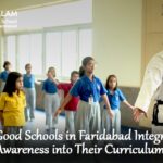How Do Good Schools in Faridabad Integrate Social Awareness into Their Curriculum?