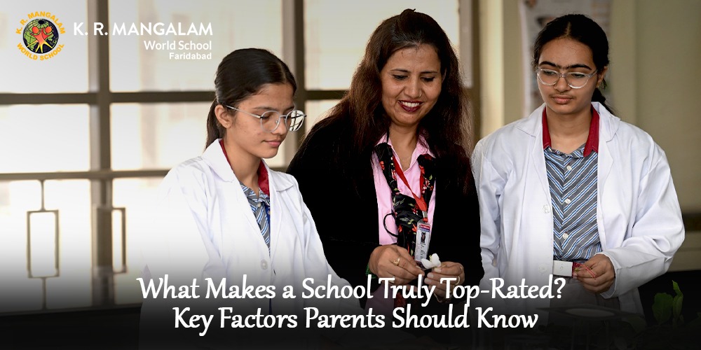 What Makes a School Truly Top-Rated? Key Factors Parents Should Know