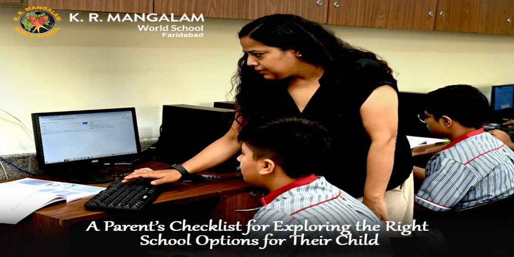 A Parent’s Checklist for Exploring the Right School Options for Their Child