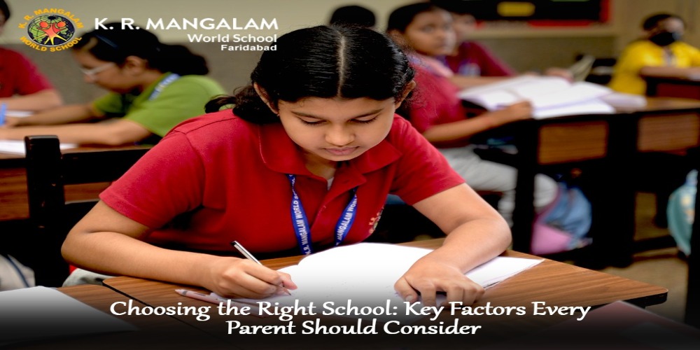 Choosing the Right School: Key Factors Every Parent Should Consider