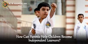 How Can Parents Help Children Become Independent Learners?